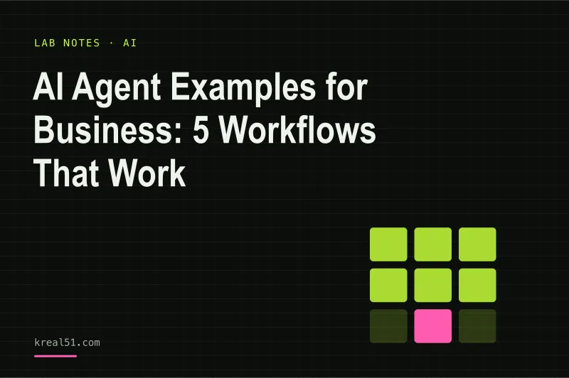 Typographic cover reading 'AI Agent Examples for Business: 5 Workflows That Work' on a dark lab-grid background