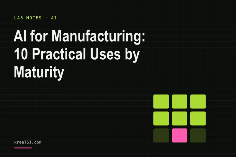 Typographic cover reading 'AI for Manufacturing: 10 Practical Uses by Maturity' on a dark lab-grid background