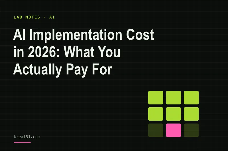 Typographic cover reading 'AI Implementation Cost in 2026: What You Actually Pay For' on a dark lab-grid background