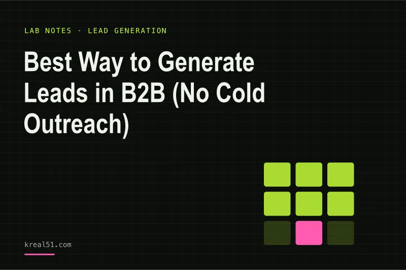 Typographic cover reading 'Best Way to Generate Leads in B2B (No Cold Outreach)' on a dark lab-grid background
