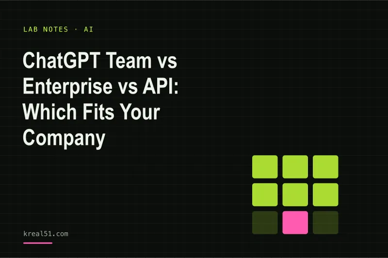 Typographic cover reading 'ChatGPT Team vs Enterprise vs API: Which Fits Your Company' on a dark lab-grid background
